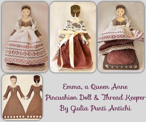 Emma, a Queen Anne Pincushion Doll & Thread Keeper